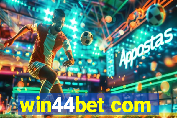 win44bet com